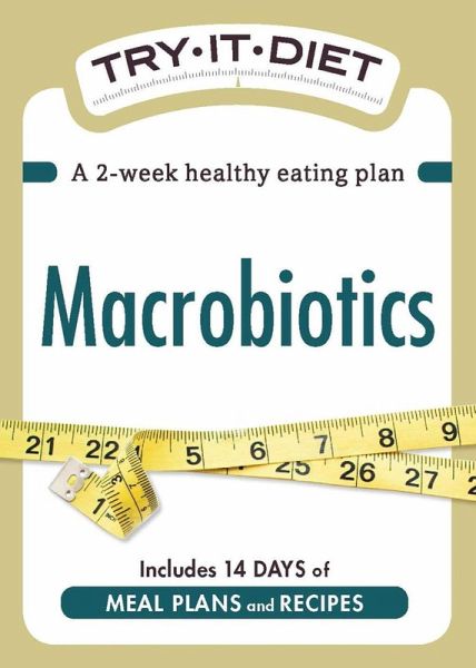 Try-It Diet: Macrobiotics (eBook, ePUB) Try-It Diet: Macrobiotics (eBook, ePUB)