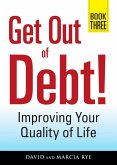Get Out of Debt! Book Three (eBook, ePUB)