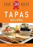 The 50 Best Tapas Recipes (eBook, ePUB)