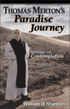 Thomas Merton's Paradise Journey (eBook, PDF) - Merton, Thomas; Shannon, William H.