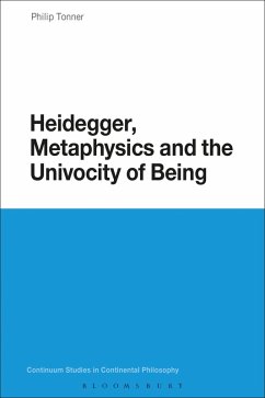 Heidegger, Metaphysics and the Univocity of Being (eBook, ePUB) - Tonner, Philip