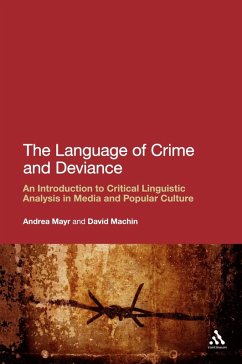 The Language of Crime and Deviance (eBook, PDF) - Mayr, Andrea; Machin, David