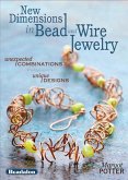 New Dimensions in Bead and Wire Jewelry (eBook, ePUB)
