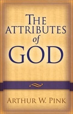 Attributes of God (eBook, ePUB) - Pink, Arthur W.