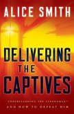 Delivering the Captives (eBook, ePUB) Delivering the Captives (eBook, ePUB)