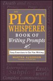 The Plot Whisperer Book of Writing Prompts (eBook, ePUB)