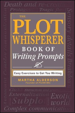The Plot Whisperer Book of Writing Prompts (eBook, ePUB) - Alderson, Martha
