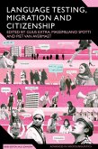 Language Testing, Migration and Citizenship (eBook, ePUB)