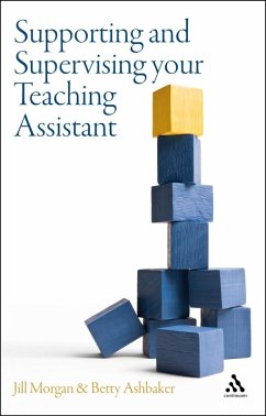 Supporting and Supervising your Teaching Assistant (eBook, PDF) - Morgan, Jill; Ashbaker, Betty Y.