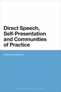 Direct Speech, Self-presentation and Communities of Practice (eBook, ePUB) - Lampropoulou, Sofia
