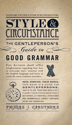 Style & Circumstance (eBook, ePUB) - Caruthers, Phineas J