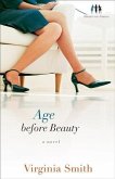 Age before Beauty (Sister-to-Sister Book #2) (eBook, ePUB) Age before Beauty (Sister-to-Sister Book #2) (eBook, ePUB)