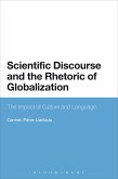 Scientific Discourse and the Rhetoric of Globalization (eBook, ePUB)