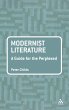 Modernist Literature: A Guide for the... - Bild 1