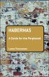 Habermas: A Guide for the Perplexed... - Bild 1