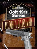 Gun Digest Colt 1911 Assembly/Disassembly Instructions (eBook, ePUB) Gun Digest Colt 1911 Assembly/Disassembly Instructions (eBook, ePUB)