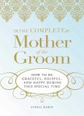 The Complete Mother of the Groom (eBook, ePUB)