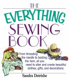 The Everything Sewing Book (eBook, ePUB) The Everything Sewing Book (eBook, ePUB)