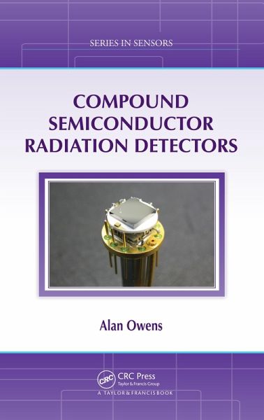Compound Semiconductor Radiation Detectors (eBook, PDF) Compound Semiconductor Radiation Detectors (eBook, PDF)