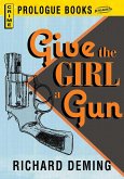 Give the Girl a Gun (eBook, ePUB)