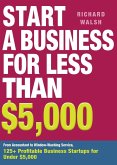 Start a Business for Less Than $5,000 (eBook, ePUB)