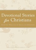 Devotional Stories for Christians (eBook, ePUB) Devotional Stories for Christians (eBook, ePUB)