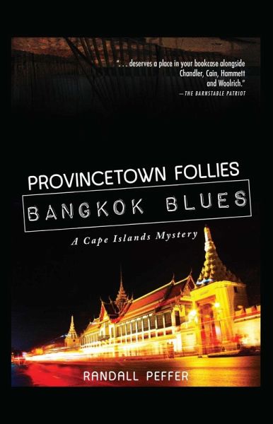 Provincetown Follies, Bangkok Blues (eBook, ePUB) Provincetown Follies, Bangkok Blues (eBook, ePUB)