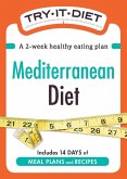 Try-It Diet: Mediterranean Diet (eBook, ePUB) Try-It Diet: Mediterranean Diet (eBook, ePUB)