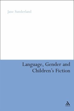 Language, Gender and Children's Fiction (eBook, PDF) - Sunderland, Jane