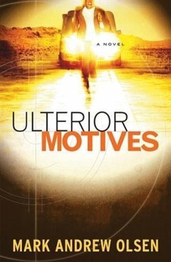 Ulterior Motives (Covert Missions Book #3) (eBook, ePUB) - Olsen, Mark Andrew