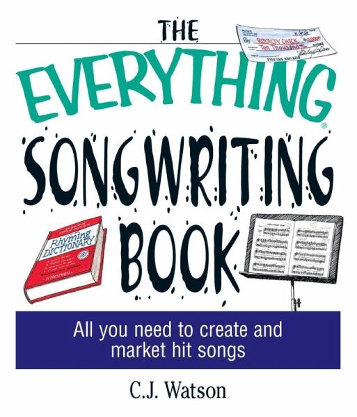 The Everything Songwriting Book (eBook, ePUB) The Everything Songwriting Book (eBook, ePUB)