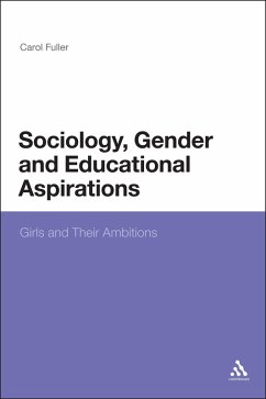 Sociology, Gender and Educational Aspirations (eBook, PDF) - Fuller, Carol