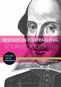 Resources for Teaching Shakespeare: 11-16 (eBook, PDF) - Sedgwick, Fred