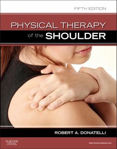 Physical Therapy of the Shoulder - E-Book (eBook, ePUB) - Donatelli, Robert A.