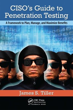 CISO's Guide to Penetration Testing (eBook, PDF) - Tiller, James S.