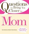 Questions to Bring You Closer to Mom... - Bild 1