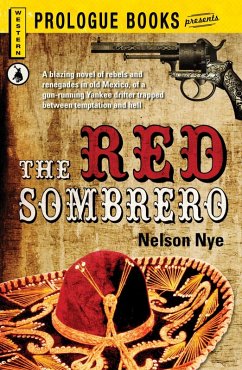 The Red Sombrero (eBook, ePUB) - Nye, Nelson