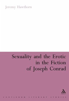 Cover Sexuality and the Erotic in the Fiction of Joseph Conrad (eBook, PDF)