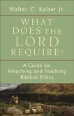 What Does the Lord Require? (eBook, ePUB)