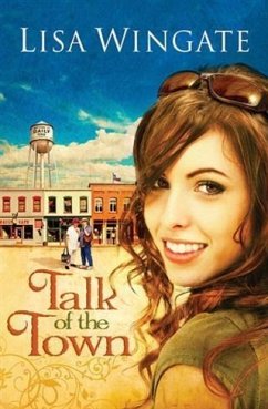 Talk of the Town (Welcome to Daily, Texas Book #1) (eBook, ePUB) - Wingate, Lisa
