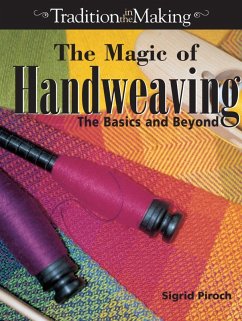 The Magic of Handweaving (eBook, ePUB) - Piroch, Sigrid