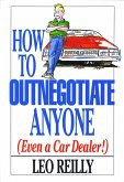 How To Outnegotiate Anyone (eBook, ePUB) How To Outnegotiate Anyone (eBook, ePUB)