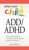 When Your Child Has . . . ADD/ADHD (eBook, ePUB)