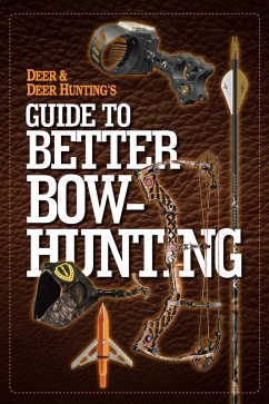 Cover Deer & Deer Hunting's Guide to Better Bow-Hunting (eBook, ePUB)