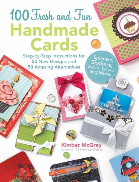 100 Fresh and Fun Handmade Cards (eBook, ePUB) 100 Fresh and Fun Handmade Cards (eBook, ePUB)