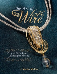 The Art of Wire (eBook, ePUB) - Michler, J. Marsha