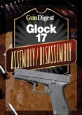 Gun Digest Glock Assembly/Disassembly Instructions (eBook, ePUB) Gun Digest Glock Assembly/Disassembly Instructions (eBook, ePUB)