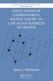 Applications of Combinatorial Matrix Theory to Laplacian Matrices of Graphs (eBook, PDF)