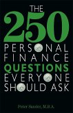 The 250 Personal Finance Questions Everyone Should Ask (eBook, ePUB)