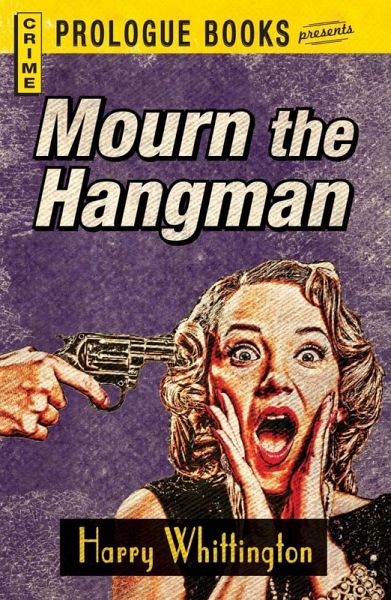 Mourn the Hangman (eBook, ePUB) Mourn the Hangman (eBook, ePUB)